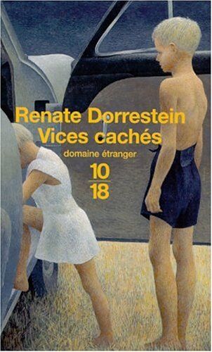 Renate Dorrestein Vices Cachés (Domaine Etrange)