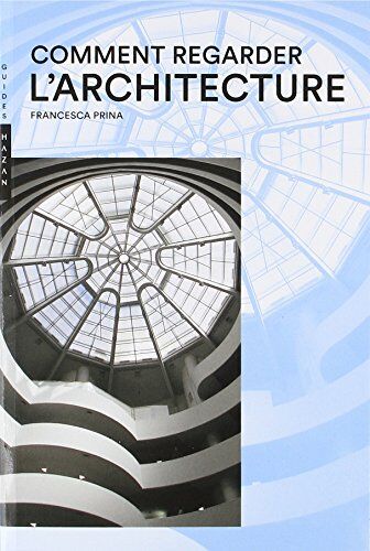 Comment Regarder L'Architecture