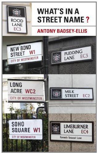 Antony Badsey-Ellis What'S In A Street Name?