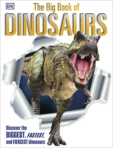 The Big Book Of Dinosaurs (Dk Big Books)