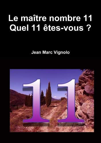 Vignolo, Jean Marc Le Maître Nombre 11 : Quel 11 Êtes-Vous ?