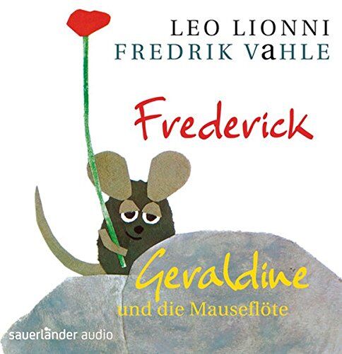 Leo Lionni Frederick/geraldine Und Die Mauseflöte: Zwei Musikalische Hörspiele