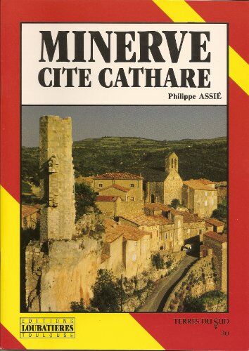 Assie P./30 Minerve, Cite Cathare