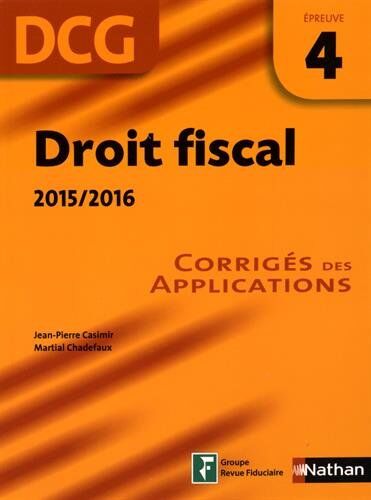 Jean-Pierre Casimir Droit Fiscal 2015/2016 - Dcg Épreuve 4