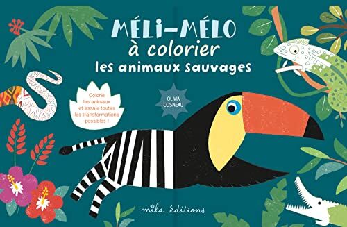 Olivia Cosneau Méli-Mélo À Colorier : Les Animaux Sauvages