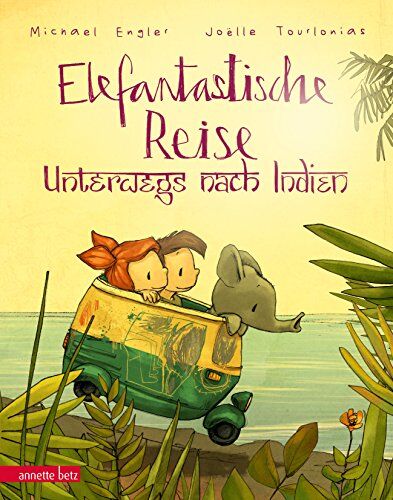 Michael Engler Elefantastische Reise: Unterwegs Nach Indien