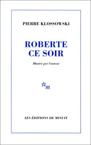 Pierre Klossowski Roberte Ce Soir (Romans)