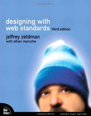 Jeffrey Zeldman Designing With Web Standards (Voices That Matter)