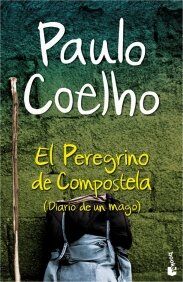 Paulo Coelho El Peregrino de Compostela (Diario de un mago) (Biblioteca Paulo Coelho)