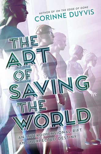 Corinne Duyvis The Art Of Saving The World