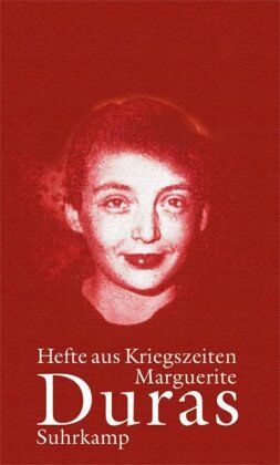 Marguerite Duras Hefte Aus Kriegszeiten