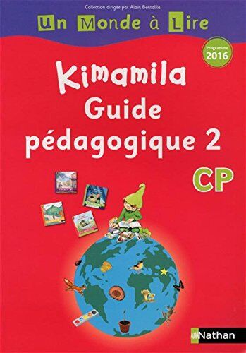 Nadine Robert Français Cp Kimamila Un Monde À Lire Série Rouge : Guide Pédagogique 2