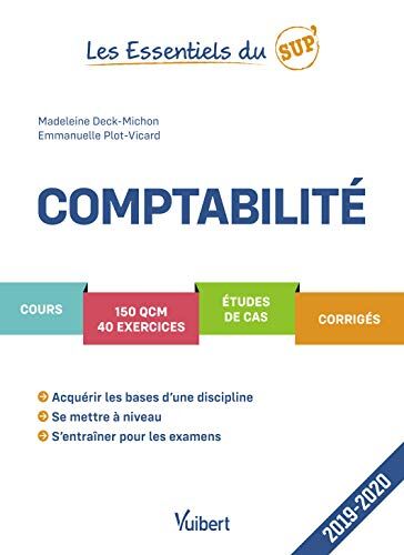 Madeleine Deck-Michon Comptabilité 2019-2020 - Cours - Qcm - Exercices - Corrigés (Les Essentiels Sup)