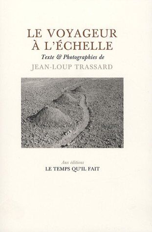 Jean-Loup Trassard Le Voyageur À L'Échelle