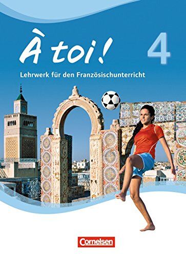 Walpurga Herzog À Toi! - Vier- Und Fünfbändige Ausgabe: Band 4 - Schülerbuch: Festeinband