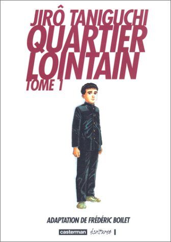 Jiro Taniguchi Quartier Lointain, Tome 1 : (Ecritures)