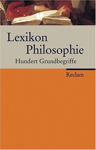 Stefan Jordan Lexikon Philosophie: Hundert Grundbegriffe