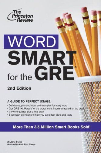 Princeton Review Word Smart For The Gre, 2nd Edition: A Guide To Perfect Usage (Smart Guides)