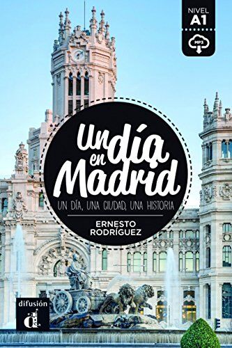 Ernesto Rodríguez Pérez Un Día En Madrid A1 - Libro + Mp3 Descargable