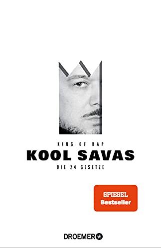 Kool Savas King Of Rap: Die 24 Gesetze