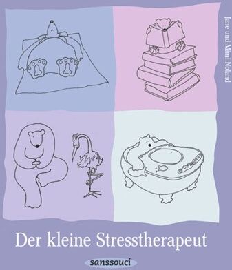 Jane Noland Der Kleine Stresstherapeut