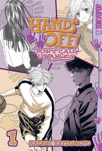 Kasane Katsumoto Hands Off: Don'T Call Us Angels Volume 1 (Hands Off : Don'T Call Us Angels (Graphic Novel))