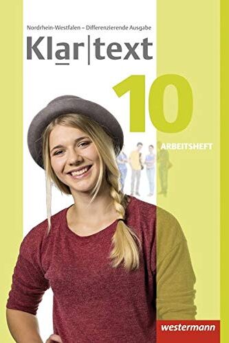 Klartext - Differenzierende Ausgabe 2014 Für Nordrhein-Westfalen: Arbeitsheft 10