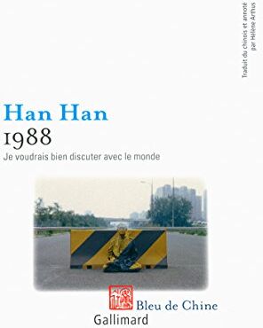 Han Han 1988, Je Voudrais Bien Discuter Avec Le Monde