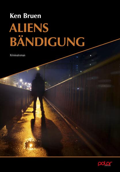 Ken Bruen Aliens Bändigung