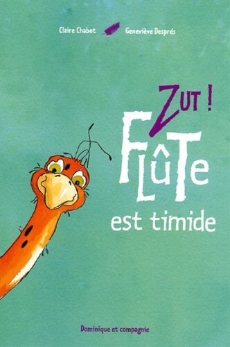 Zut! Fl�te Est Timide