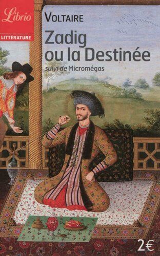 Voltaire Zadig Ou La Destinée Suivi De Micromégas (Librio Litterature)