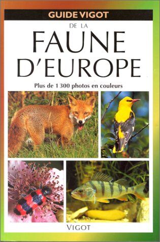 Wilfried Stichmann Guide Vigot De La Faune D'Europe