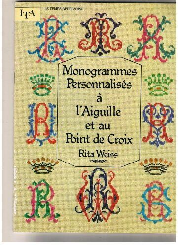 R. Weiss Monogrammes Personnalises (Arts Du Fil)