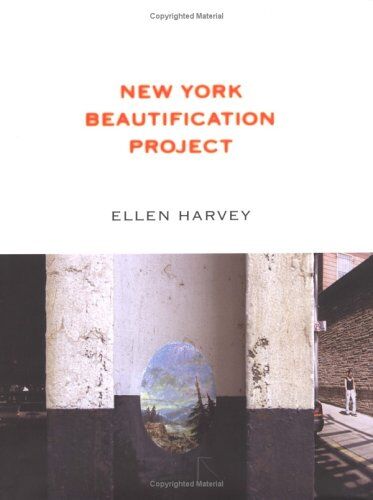 Ellen Harvey:  York Beautification Project