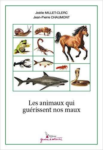 Joëlle Millet-Clerc Les Animaux Qui Guérissent Nos Maux