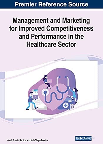 Pereira, Inês Veiga Management And Marketing For Improved Competitiveness And Performance In The Healthcare Sector