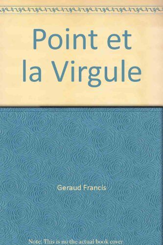 Francis Geraud Le Point Et La Virgule - Comédies Pour Enfants
