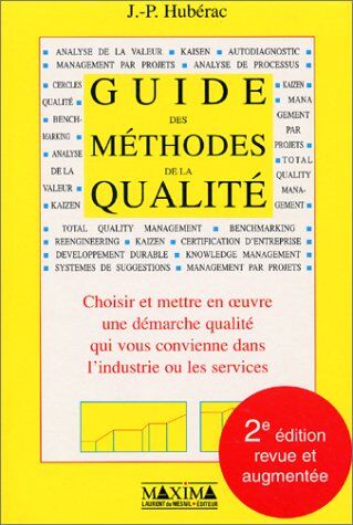 Jean-Pierre Hubérac Guid Methodes De Qualite 2ed (Savoir En Action)