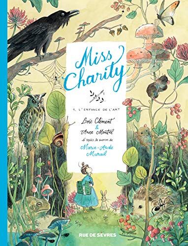 Marie-Aude Murail Miss Charity, Tome 1 : L'Enfance De L'Art (Bd Jeunesse)