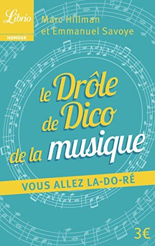 Marc Hillman Le Drole De Dico De La Musique