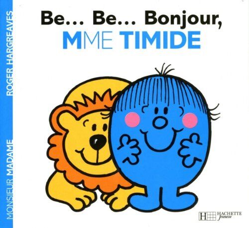 Roger Hargreaves Be... Be... Bonjour, Madame Timide
