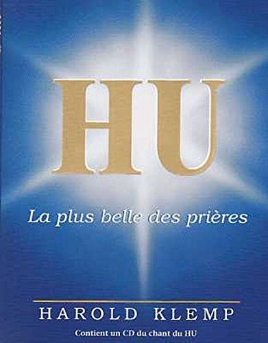 Harold Klemp Hu - La Plus Belle Des Prières