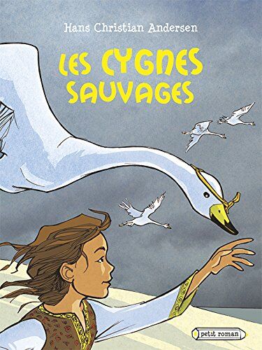 Andersen, Hans Christian Les Cygnes Sauvages