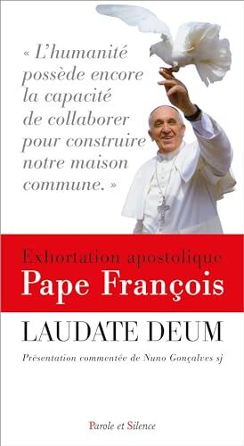 Pape François Laudate Deum Commenté: Présentation Commentée De Andreas Gonçalves Lind Sj