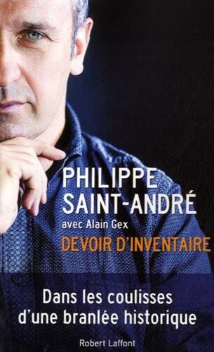 Philippe Saint-André Devoir D'Inventaire : Dans Les Coulisses D'Une Branlée Historique
