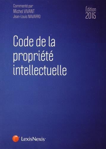 Michel Vivant Code De La Propriété Intellectuelle 2015