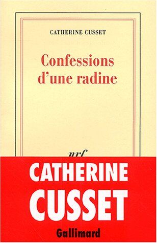 Catherine Cusset Confessions D'Une Radine