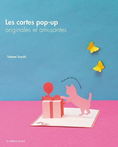 Takami Suzuki Les Cartes Pop-Up : Originales Et Amusantes