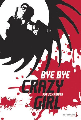 Joe Schreiber Bye Bye Crazy Girl