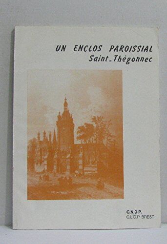 Roudaut François, Groupe De Recherche En Histoire Moderne Un Enclos Paroissial, Saint-Thégonnec